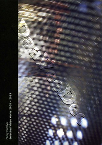 Nicky Hamlyn: Selected Video Works 2008-2013 | Zetrope / Autogrill Verghereto / Double Fence / La Dfense / Ernest Atkinson Park / Pareo / East Croydon / Films / Spinning Shadow / Place Vauban / Berlin Moir  |   DVD